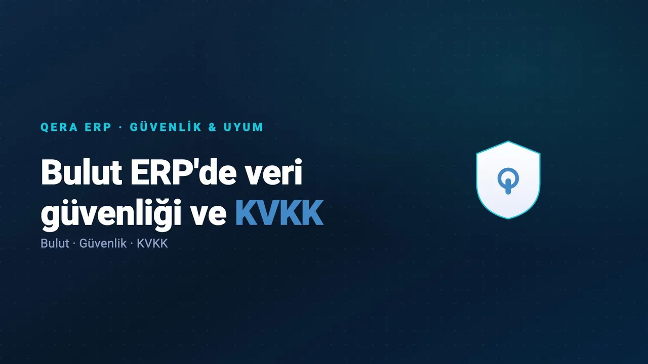 Bulut ERP'de veri güvenliği ve KVKK — kapak görseli