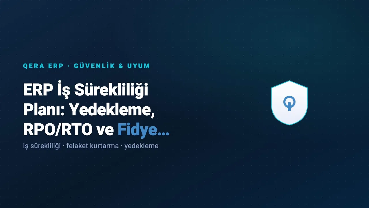ERP İş Sürekliliği Planı: Yedekleme, RPO/RTO ve Fidye Yazılımı — kapak görseli