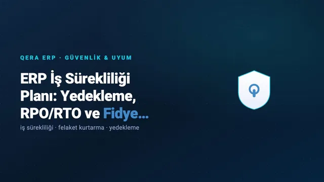 ERP İş Sürekliliği Planı: Yedekleme, RPO/RTO ve Fidye Yazılımı — kapak görseli