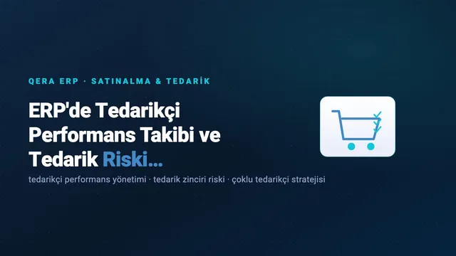 ERP'de Tedarikçi Performans Takibi ve Tedarik Riski Yönetimi — kapak görseli