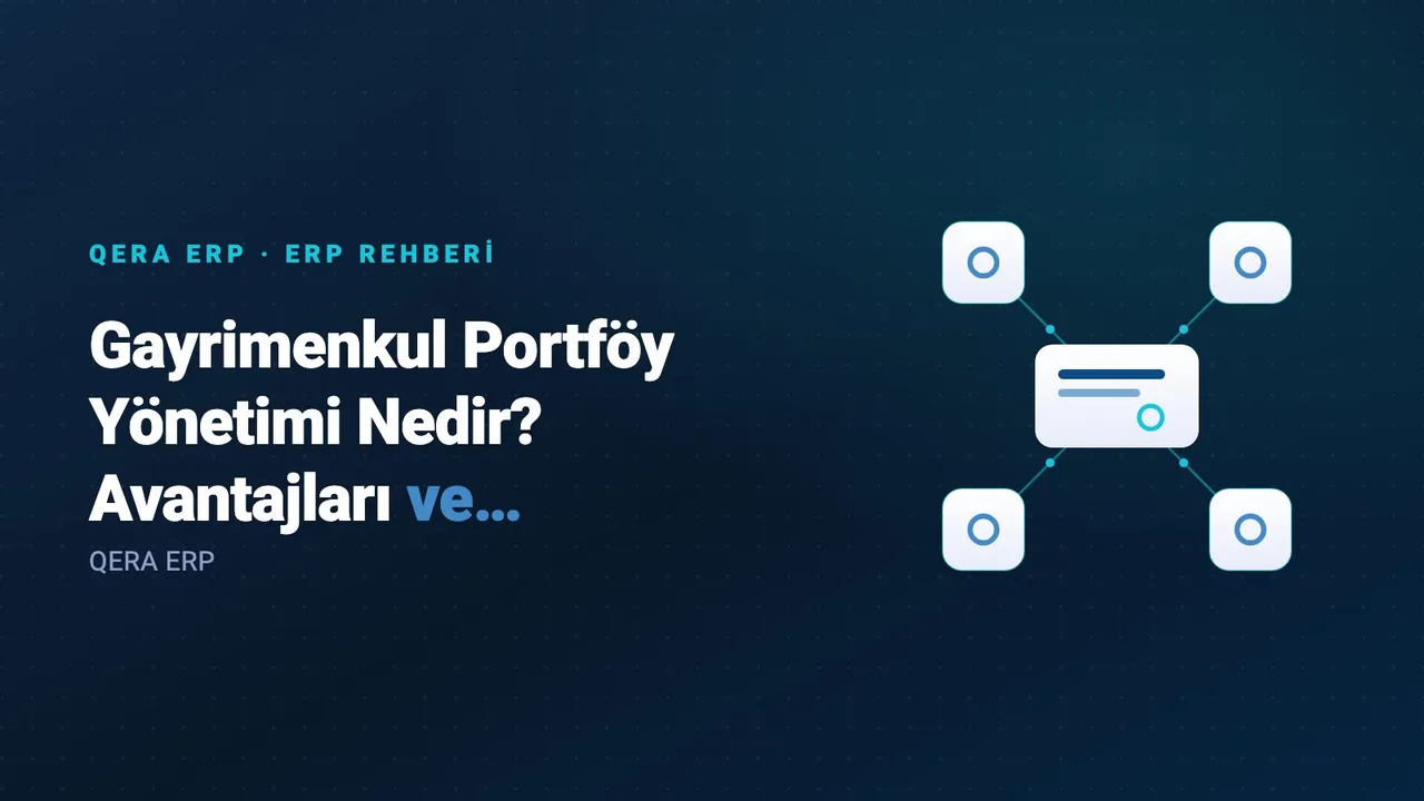 Gayrimenkul Portföy Yönetimi Nedir? Avantajları ve İşletmeler İçin Önemi — kapak görseli