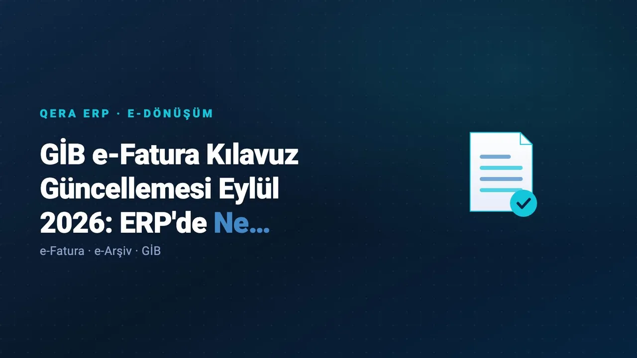 GİB e-Fatura Kılavuz Güncellemesi Eylül 2026: ERP'de Ne Değişti? — kapak görseli