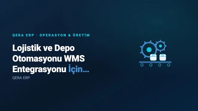 Lojistik ve Depo Otomasyonu WMS Entegrasyonu İçin Teklif Nasıl Hazırlanır? — kapak görseli