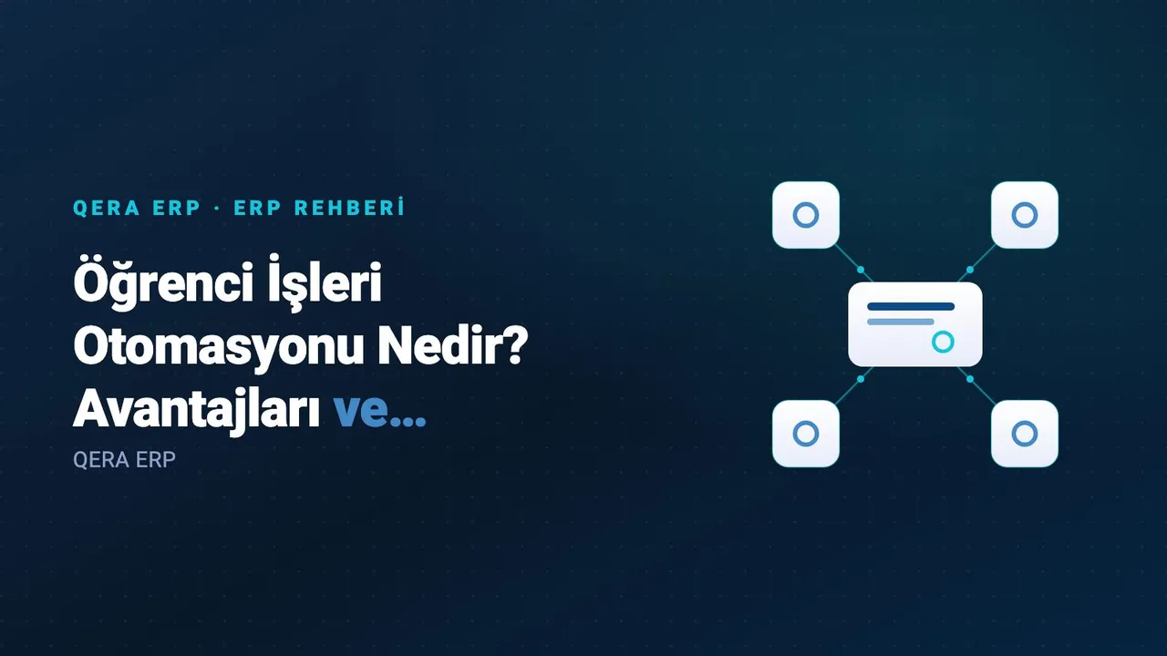 Öğrenci İşleri Otomasyonu Nedir? Avantajları ve Eğitim Kurumları İçin Önemi — kapak görseli