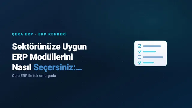 Sektörünüze Uygun ERP Modüllerini Nasıl Seçersiniz: Adım Adım Kılavuz — kapak görseli